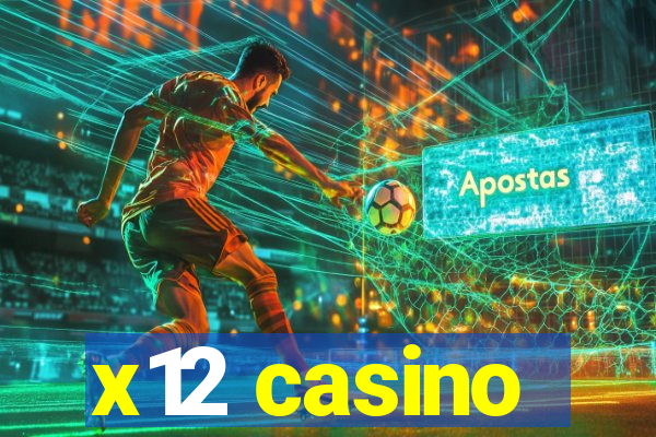 x12 casino